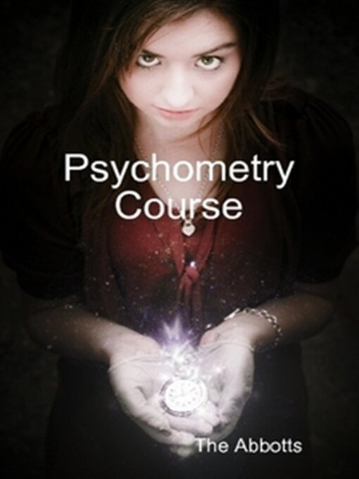 Title details for Psychometry Course--The Psychic Touch by The Abbotts - Available